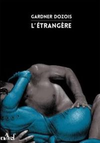 Couverture du livre L'étrangère - Gardner Dozois