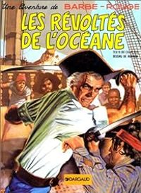 Couverture du livre Les Révoltés de l'Océane - Jean Michel Charlier - Victor Hubinon