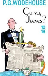 P. G. (pelham Grenville) Wodehouse - Ça va, Jeeves ?