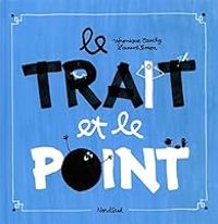 Veronique Cauchy - Laurent Simon - Le Trait et le Point