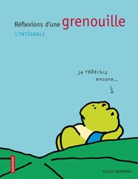 Kazuo Iwamura - Réflexions d'une grenouille : L'intégrale