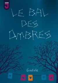  Gudule - Le bal des ombres