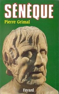 Couverture du livre Sénèque - Pierre Grimal