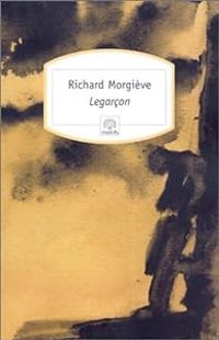 Couverture du livre Legarçon - Richard Morgieve