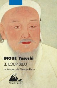 Yasushi Inoué - Le Loup bleu