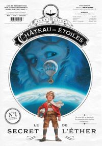 Couverture du livre Le château des étoiles  - Alex Alice