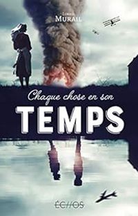 Lorris Murail - Chaque chose en son temps