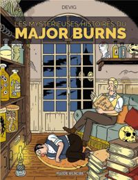 Couverture du livre Les mystérieuses histoires du Major Burns - Devig 