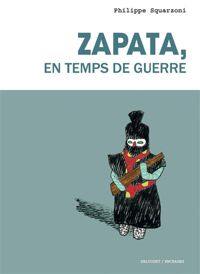 Squarzoni-p - Zapata en temps de guerre