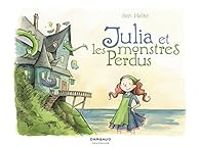 Ben Hatke - Julia et les monstres perdus