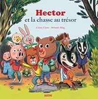 Celine Claire - Melanie Allag - Hector et la chasse au trésor