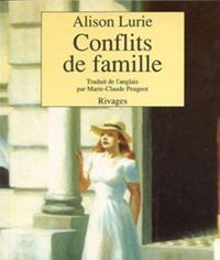 Alison Lurie - Conflits de famille