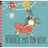 Couverture du livre N'oublie pas ton rêve - Kate Hindley - Simon Philip