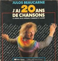 Julos Beaucarne - J'ai 20 ans de chansons