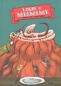 Couverture du livre L'ogre de Barabarbak - Bernard Villiot