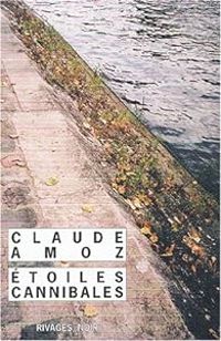 Claude Amoz - Étoiles cannibales