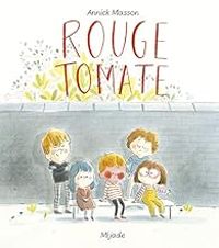 Couverture du livre Rouge Tomate - Annick Masson