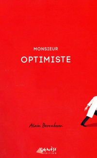 Couverture du livre Monsieur Optimiste - Alain Berenboom