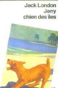 Couverture du livre Jerry, chien des îles - Jack London