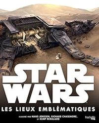 Couverture du livre Star Wars : Les lieux emblématiques de la saga - Lucasfilm 