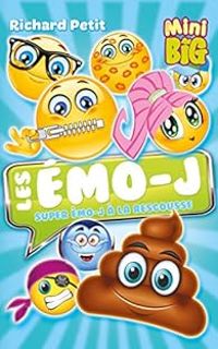 Richard Petit - Super Émo-J à la rescousse