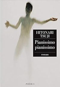 Hitonari Tsuji - Pianissimo Pianissimo