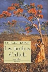 Couverture du livre Les Jardins d'Allah - Sylvain Tesson