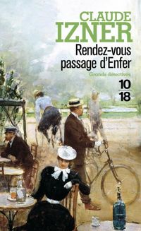 Claude Izner - Rendez-vous Passage d'Enfer 