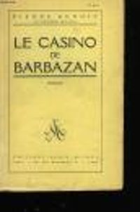 Couverture du livre Le casino de Barbazan - Pierre Benoit