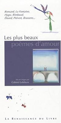 Gabriel Lefebvre - Les plus beaux poèmes d'amour