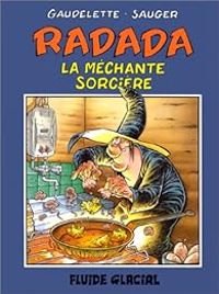 Couverture du livre Radada la méchante sorcière - Michel Gaudelette - Rene Louis Sauger