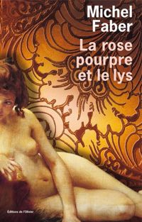 Michel Faber - La Rose pourpre et le Lys