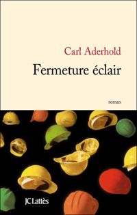 Couverture du livre Fermeture éclair - Carl Aderhold