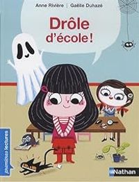 Couverture du livre Drôle d'école - Anne Riviere