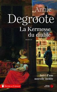 Annie Degroote - La kermesse du diable