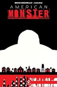 Brian Azzarello - American Monster