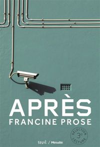 Francine Prose - Après