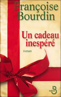 Couverture du livre Un cadeau inespéré - Francoise Bourdin