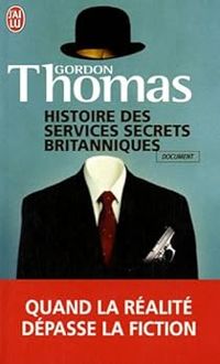 Gordon Thomas - Histoire des services secrets britanniques