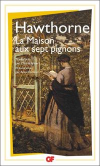 Nathaniel Hawthorne - La maison aux sept pignons