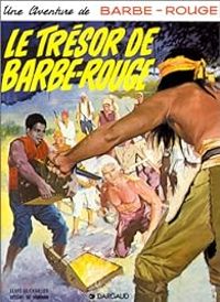 Couverture du livre Le Trésor de Barbe-Rouge - Jean Michel Charlier