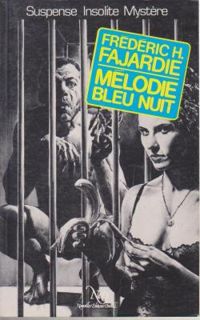 Couverture du livre Mélodie bleu nuit - Frederic H Fajardie