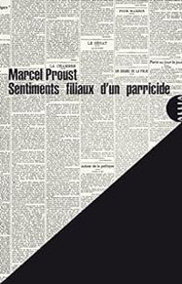 Marcel Proust - Gerard Berreby - Sentiments filiaux d'un parricide