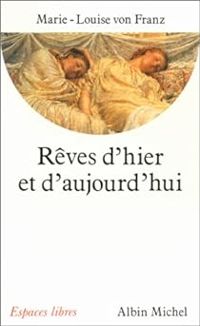 Couverture du livre Rêves d'hier et d'aujourd'hui  - Marie Louise Von Franz