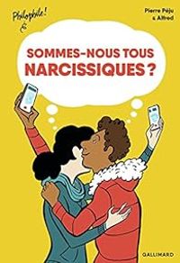 Pierre Peju - Sommes-nous tous narcissiques ?