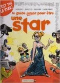 Jacky Goupil - Sylvia Douye -  Dentiblu - Stefano Bonfanti - Ric Miller - Le guide junior pour être une star