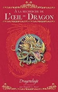 Dugald A Steer - A la recherche de l'oeil du dragon