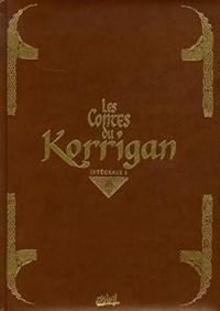 Jean Luc Istin -  Stambecco - Erwan Le Breton - Frederic Peynet - Les contes du Korrigan - Intégrale 01