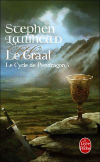 Stephen Lawhead - Le Graal