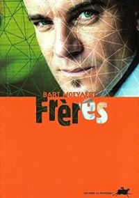 Couverture du livre Frères - Bart Moeyaert